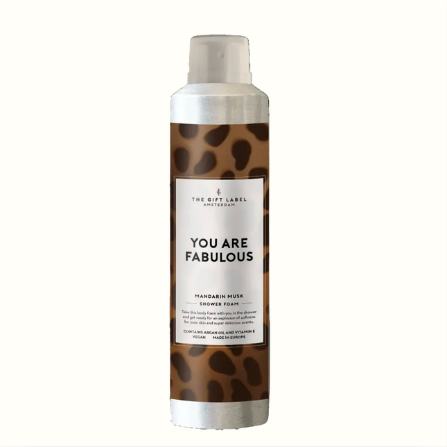 Shower foam - You are fabulous