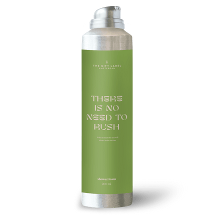 The Gift Label Shower Foam 200ml - STUDIO - There Is No Need To Rush