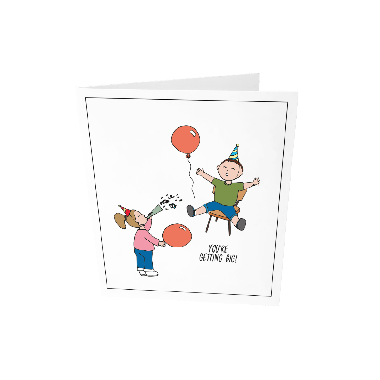 Greeting card - You're getting big