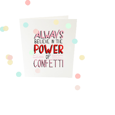 Confetti card - Power of confetti