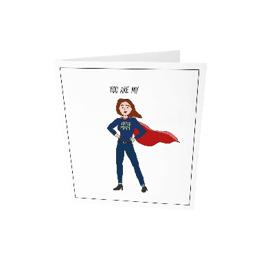 Greeting card - You are my (super mom)