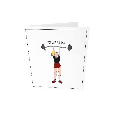 Greeting card - You are strong